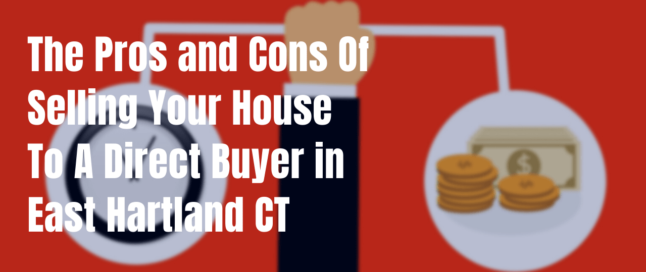 We buy houses in East Hartland CT